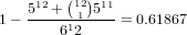         (  )
   512 +-112511
1-     612     = 0.61867
