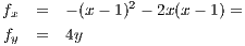 fx  =   - (x- 1)2 - 2x(x- 1) =
f   =   4y
 y
